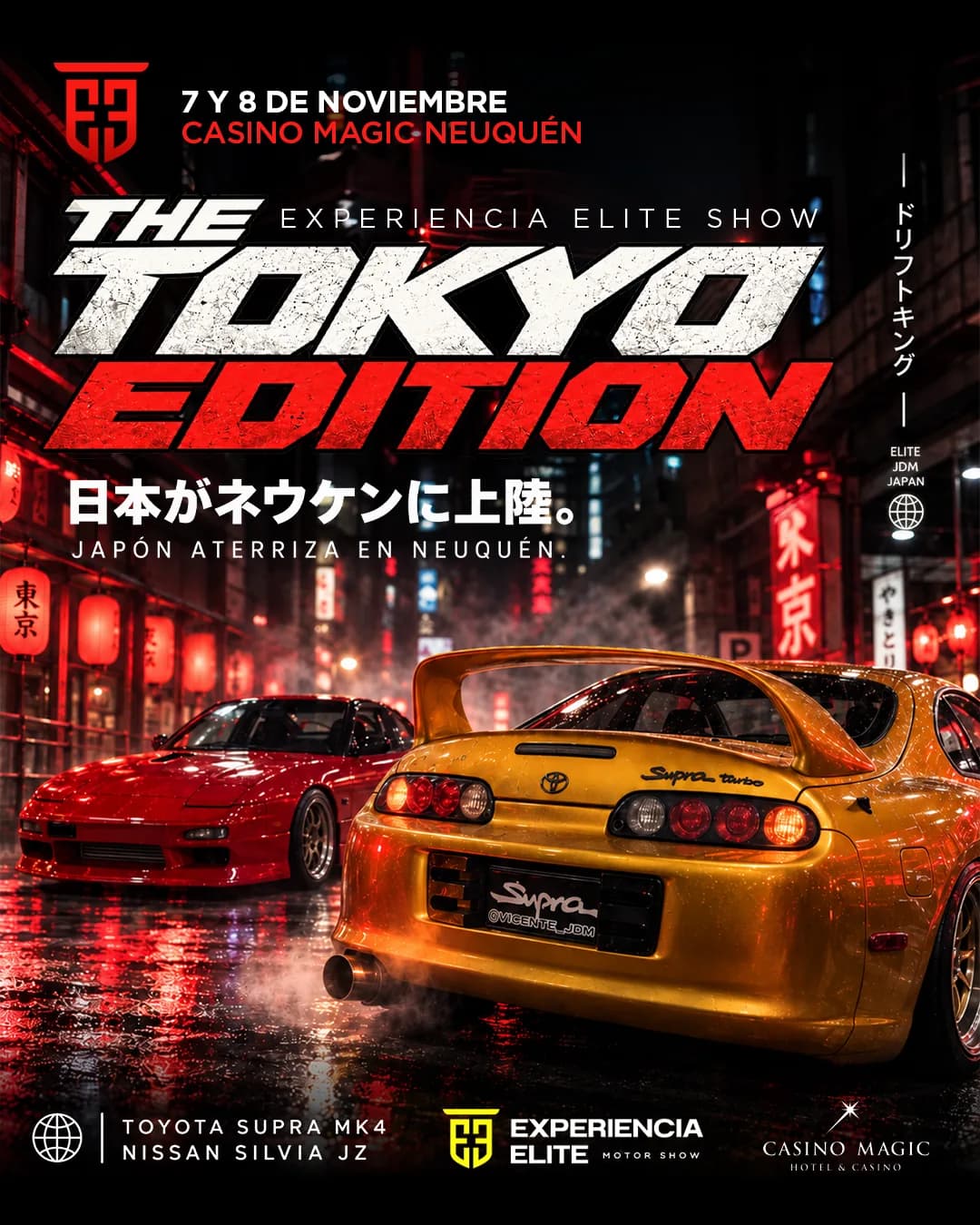 Flyer oficial THE TOKYO EDITION: Toyota Supra MK4 y Nissan Silvia JZ en Casino Magic Neuquén, 7 y 8 de noviembre de 2026